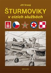 Šturmoviky v cizích službách - Jiří Vraný - Literatura faktu Šturmoviky v cizích službách