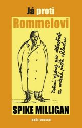 Já proti Rommelovi - Spike Milligan - Humor a satira Já proti Rommelovi