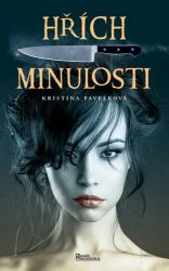 Hřích minulosti - Kristína Pavelková - České a slovenské detektivky Hřích minulosti
