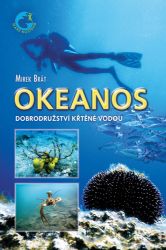 Okeanos - Dobrodružství křtěné vodou Okeanos - Dobrodružství křtěné vodou
