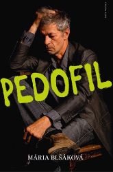 Pedofil - Mária Blšáková - Romány Pedofil