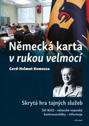 Německá karta v rukou velmocí - Skrytá hra tajných služeb Německá karta v rukou velmocí - Skrytá hra tajných služeb