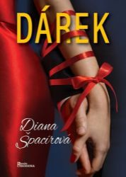 Dárek - Diana Špacírová - Romány Dárek