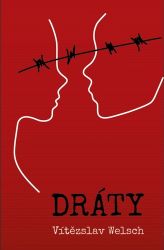 Dráty - Vítězslav Welsch - České a slovenské detektivky Dráty