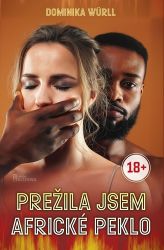 Přežila jsem africké peklo Přežila jsem africké peklo