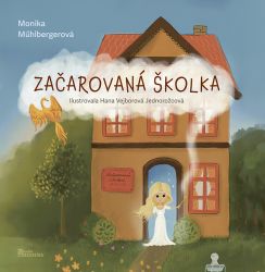 Začarovaná školka Začarovaná školka