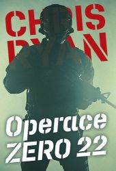 Operace Zero 22 - Chris Ryan - Thrillery Operace Zero 22