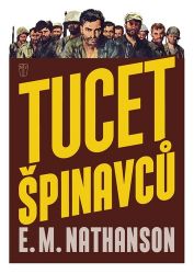 Tucet špinavců - Válečné romány Tucet špinavců