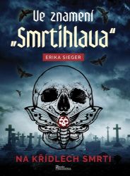 Ve znamení Smrtihlava - Erika Sieger - Válečné romány Ve znamení Smrtihlava