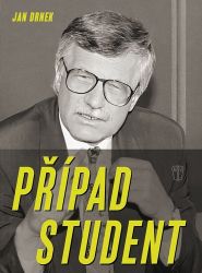 Případ Student - Jan Drnek - Historické romány Případ Student