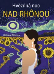 Hvězdná noc na Rhônou Hvězdná noc na Rhônou