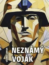 Neznámý voják - Väinö Linna - Literatura faktu Neznámý voják