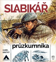 Slabikář průzkumníka - Karel Krátký - Literatura faktu Slabikář průzkumníka