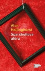 Sparsholtova aféra - Alan Hollinghurst - Romány Sparsholtova aféra