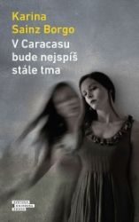 V Caracasu bude nejspíš stále tma V Caracasu bude nejspíš stále tma