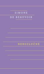 Nerozlučné - Simone de Beauvoir - Romány Nerozlučné