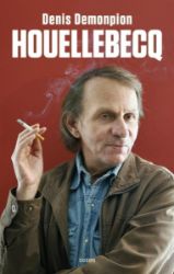 Houellebecq - Denis Demonpion - Biografie a autobiografie Houellebecq