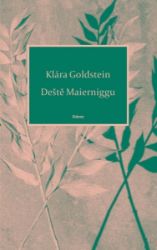 Deště Maierniggu - Klára Goldstein - Česká a slovenská poezie Deště z Maierniggu