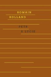 Petr a Lucie - Romain Rolland - Romány Petr a Lucie
