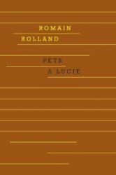 Petr a Lucie - Romain Rolland - Romány Petr a Lucie