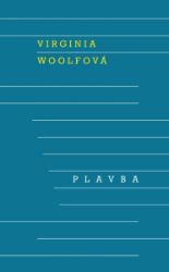 Plavba - Virginia Woolf - Světová beletrie Plavba