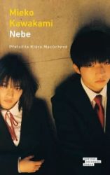 Nebe - Mieko Kawakami - Světová beletrie Nebe