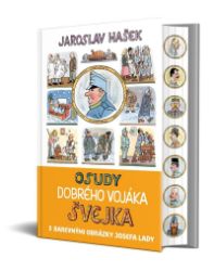 Osudy dobrého vojáka Švejka - Jaroslav Hašek - Česká a slovenská beletrie Osudy dobrého vojáka Švejka