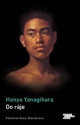 Do ráje - Hanya Yanagihara - Romány Do ráje