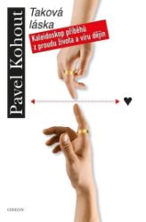 Taková láska - Pavel Kohout - Česká a slovenská beletrie Taková láska