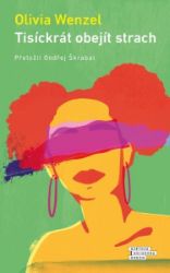 Tisíckrát obejít strach Tisíckrát obejít strach