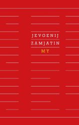 My - Jevgenij Ivanovič Zamjatin - Romány My