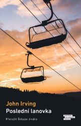Poslední lanovka - John Irving - Romány Poslední lanovka