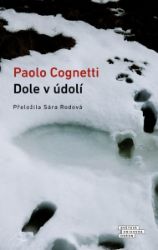 Dole v údolí - Paolo Cognetti - Romány Dole v údolí