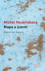 Mapa a území - Michel Houellebecq - Romány Mapa a území