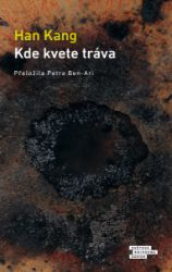 Kde kvete tráva - Han Kang - Romány Kde kvete tráva
