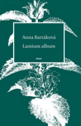 Lamium album - Anna Bartáková - Česká a slovenská poezie Lamium album
