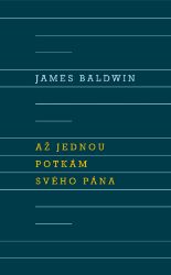 Až jednou potkám svého Pána - James Baldwin - Romány Až jednou potkám svého Pána