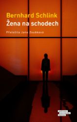 Žena na schodech - Bernhard Schlink - Romány Žena na schodech
