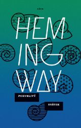 Pohyblivý svátek - Ernest Hemingway - Romány Pohyblivý svátek