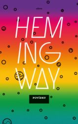 Povídky - Ernest Hemingway - Romány Povídky