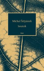 Soutok - Michal Štěpánek - Česká a slovenská poezie Soutok