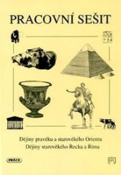 Dějiny pravěku a starověkého Orientu, starov. Řecka a Říma (pracovní sešit) - Pavel Augusta - Dějepis Dějiny pravěku a starověkého Orientu, starov. Řecka a Říma (pracovní sešit)
