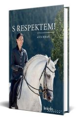 S respektem! - Ježdění pro dobro koně S respektem! - Ježdění pro dobro koně