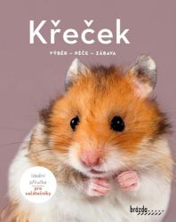 Křeček - Výběr, péče, zábava - Angela Beck - Chovatelství Křeček - Výběr, péče, zábava