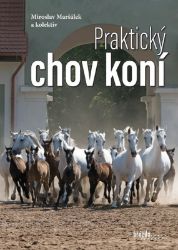 Praktický chov koní Praktický chov koní