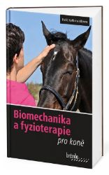 Biomechanika a fyzioterapie pro koně - Helle Katrine Kleven - Koně Biomechanika a fyzioterapie pro koně