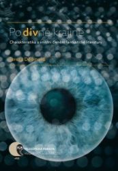 Po divné krajině: Charakteristika a vnitřní členění fantastické literatury Po divné krajině: Charakteristika a vnitřní členění fantastické literatury