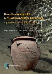 Povelkomoravská a mladohradištní keramika v prostoru dolního Podyjí Povelkomoravská a mladohradištní keramika v prostoru dolního Podyjí