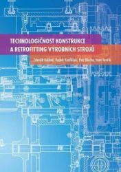 Technologičnost konstrukce a retrofittin - Zdeněk Kolíbal - Učebnice a jazyky Technologičnost konstrukce a retrofittin