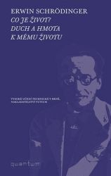 Co je život? Duch a hmota - Erwin Schrödinger - Filozofie Co je život? Duch a hmota